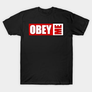 Obey Me T-Shirt